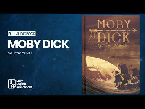 Moby Dick; or, The Whale by Herman Melville (1/3) - Full English Audiobook