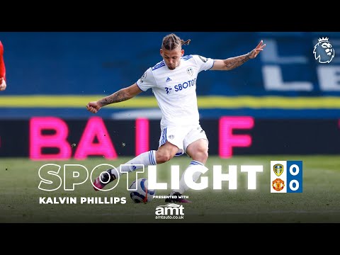 Spotlight | &#039;Yorkshire Pirlo&#039; Kalvin Phillips midfield masterclass | Leeds United 0-0 Man Utd